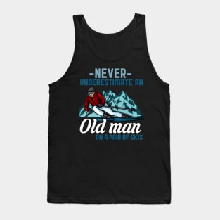 Never Underestimate an Old Man on a Pair of Skis Grandpa Ski print Tank Top